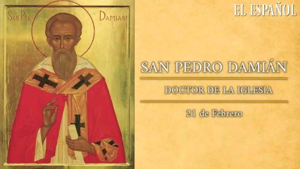 Santoral del 21 de febrero: San Pedro Damián