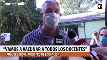 “Vamos a vacunar a todos los docentes”