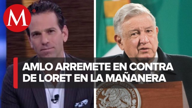 AMLO califica como _profesional del linchamiento_ a Loret de Mola