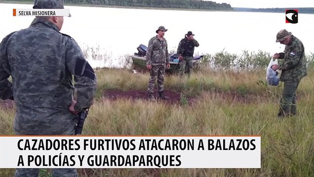 Cazadores furtivos atacaron a balazos a policías y guardaparques