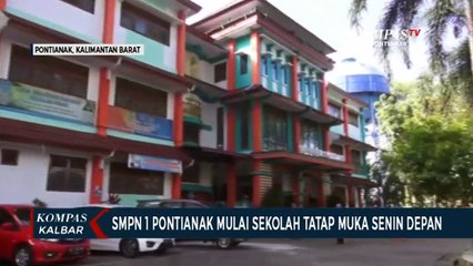 Download Video: Senin Depan, SMPN 1 Pontianak Mulai Sekolah Tatap Muka dengan Protokol Kesehatan Ketat