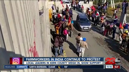 Farmworkers in India continue to protest, local leaders in Kern County weigh in