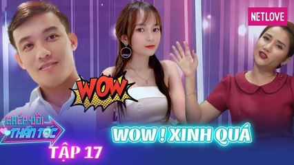 Ghép Đôi Thần Tốc - Tập 17 | Mỹ nhân xinh như hoa hậu, nụ cười tỏa nắng, chàng bấm nút hẹn hò liền