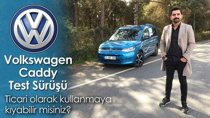 Volkswagen Caddy Test Sürüşü | Ticari Olarak Kullanmaya Kıyabilir misiniz?