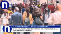 Fatiga pandémica, el cansancio y estrés que nos hace estar hartos del coronavirus