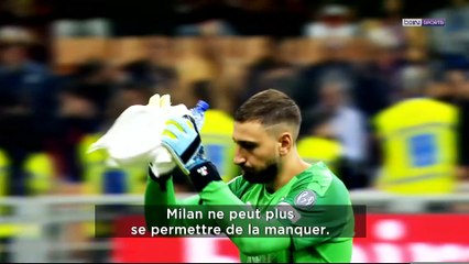 Donnarumma : "Milan ne peut plus manquer la C1"