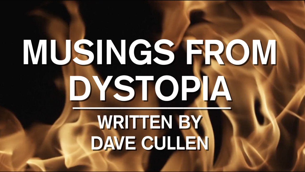 Musings From Dystopia