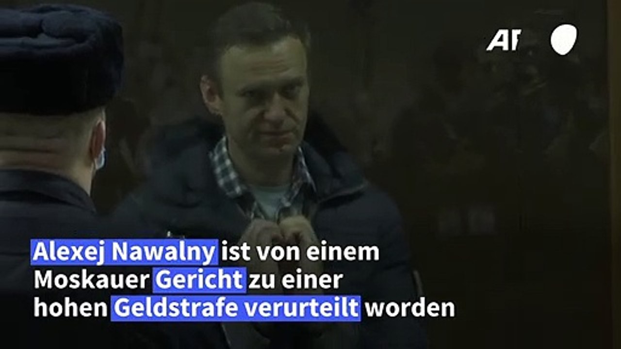 Nawalny in Verleumdungsprozess zu hoher Geldstrafe verurteilt