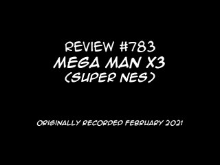Review 783 - Mega Man X3 (SNES)