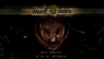 Miel Noir : My Hate (Darkness On Demand Remix)