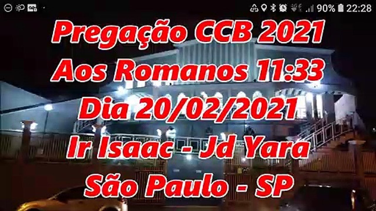 Pregação CCB 2021 - Aos  Romanos Cap 11:33 - Dia 20/02/2021 - Ir Isaac - Jd Yara - São Paulo - SP