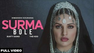 Surma Bole - Himanshi Khurana | Latest Punjabi song 2021 |