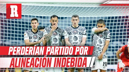 América podría perder partido vs Atlas por alineación indebida