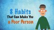 8 Habits Poor People Do And Rich Don't