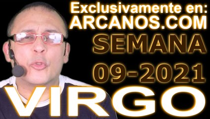 VIRGO - Horóscopo ARCANOS.COM 21 al 27 de febrero de 2021 - Semana 09