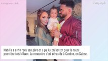 Nabilla : Émouvantes retrouvailles avec son père Khoutir, il a enfin rencontré Milann !