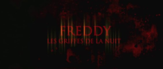 FREDDY - LES GRIFFES DE LA NUIT (2010) Bande  Annonce VF - HQ