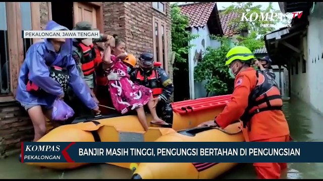 Banjir Masih Tinggi, Pengungsi Masih Bertahan di Pengungsian