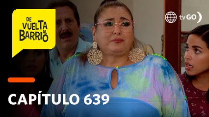 De Vuelta al Barrio 4: Susana encaró a Pepa por traicionarla (Capítulo 639)