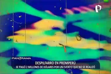 ¡Exclusivo! PromPerú pagó 2 millones de dólares por un evento que no se realizó