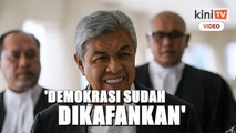 'Demokrasi di Malaysia sudah dikafankan' - Zahid Hamidi