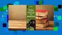Ebooks herunterladen  Tribal Wisdom for Business Ethics  Unbegrenzt