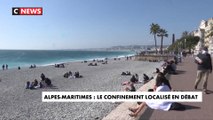 Alpes-Maritimes : le confinement localisé en débat