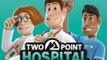 Two Point Hospital: JUMBO Edition - Tráiler con entrevista de sus creadores