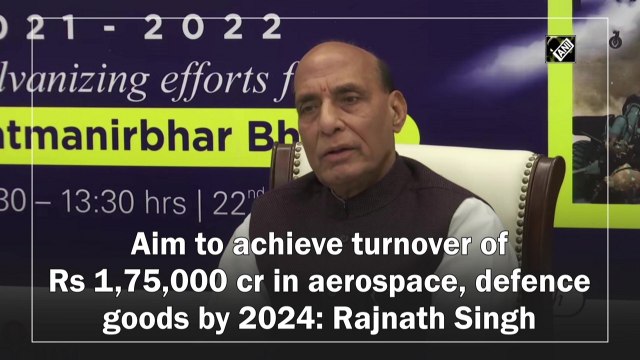 Aim to achieve turnover of Rs 1,75,000 cr in aerospace, defence goods by 2024: Rajnath Singh