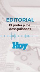 Editorial Lunes 22 de febrero 2021: El poder y los desaguisados