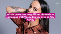 Alizée poste une magnifique photo de sa campagne KVD Vegan Beauty avec sa fille Annily