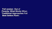 Full version  Out of Poverty: What Works When Traditional Approaches Fail  Best Sellers Rank : #1