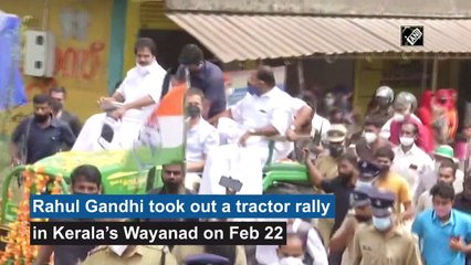 Watch: Rahul Gandhi takes out tractor rally in Wayanad