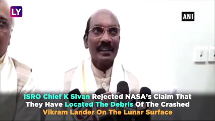 Our Own Orbiter Had Located Vikram Lander: ISRO Chief K Sivan Rejects NASAs Vikram Lander Discovery