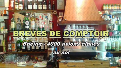 Brèves de comptoir - 4000 Boeing cloués au sol