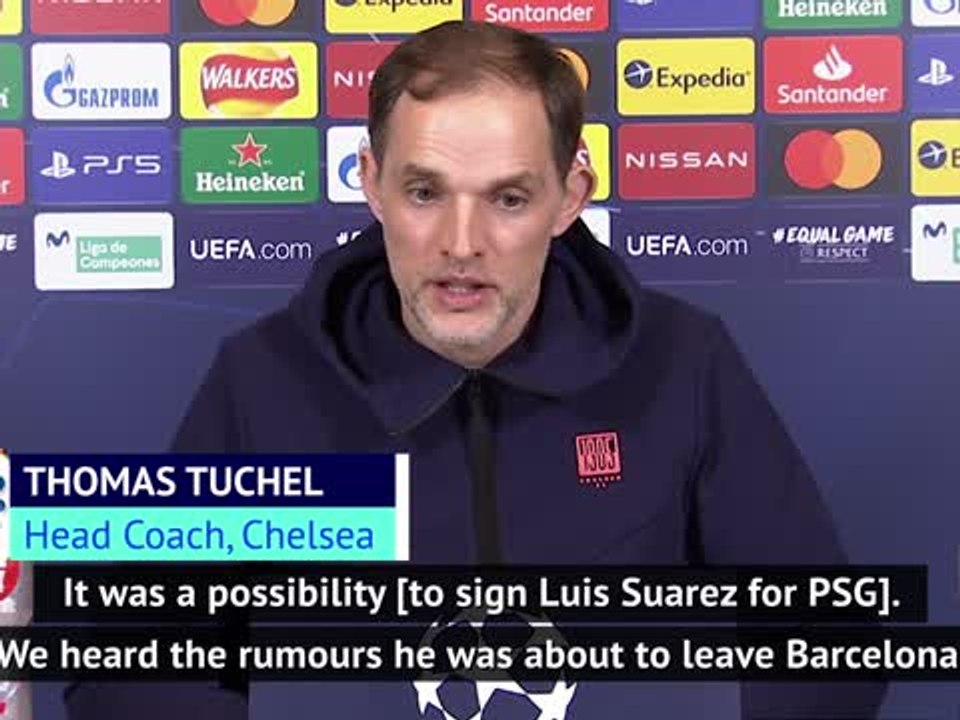 Tuchel admits targeting Suarez signing for PSG