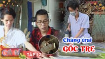 Giải Mã #12 I Chàng trai 30KG vượt lên NGHỊCH CẢNH, xây dựng 'cơ ngơi' NHỜ ĐÔI BÀN TAY khéo léo