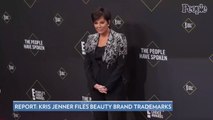 Kris Jenner Follows in Daughters' Footsteps as She Files Trademarks for Her Own Beauty Brand