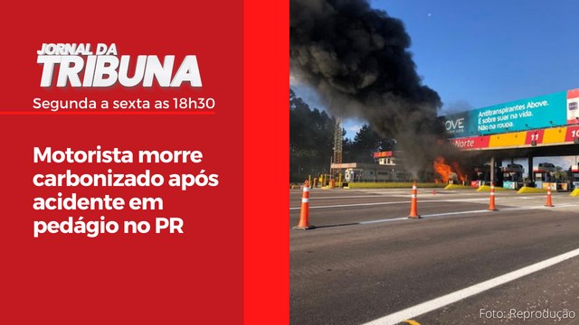 Motorista morre carbonizado após acidente em pedágio no PR