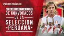 #Eliminatorias Convocados de Perú para partidos vs Bolivia y Venezuela, ¿Cuándo sale la lista?
