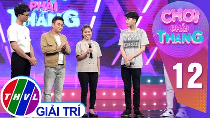 Anh Tú đồng cảm với người mẹ vượt khó khăn, hết lòng lo cho con ăn học | Chơi Phải Thắng – Tập 12