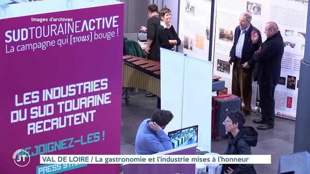 VAL DE LOIRE / La gastronomie et l'industrie mises à l'honneur