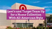 Levi's and Target Team Up for a Home Collection with All-American Style
