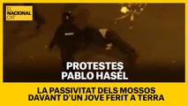La passivitat dels mossos davant d'un jove ferit durant les protestes de Hasél