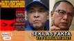 SEKILAS FAKTA: Buku ‘30 Dalil’ angkara menteri Umno?, Zahid mahu tebas ‘lalang’, Puad ajak PM debat