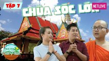Hành Trình Bình Phước - Tập 07: Nguyên Khang, Lê Bê La đến thăm ngôi chùa đẹp  Bình Phước