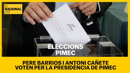 Els candidats Pere Barrios i Antoni Cañete voten per la presidència de Pimec