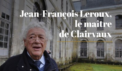 Jean-François Leroux, le maître de Clairvaux