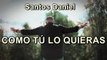 COMO TÚ LO QUIERAS - Santos Daniel - Música Cristiana