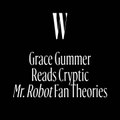 Grace Gummer Reads Cryptic Mr. Robot Fan Theories